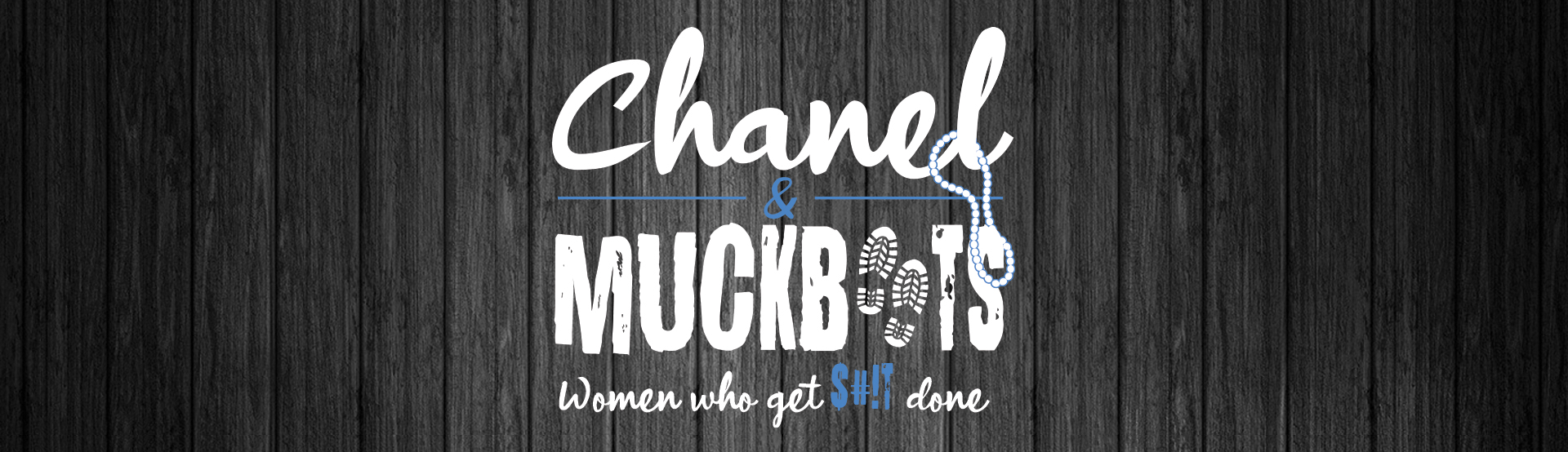 chanel and muckboots the podcast by Suzanne Kapral